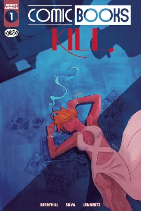 Comic Books Kill #1 Cover A Hoyt Silva