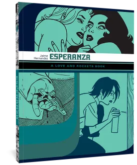 Esperanza: A Love and Rockets Book